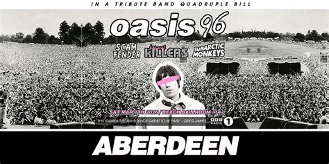 Oasis Tribute Band - Oasis 96 - Aberdeen Beach Ballroom - 7th March ...