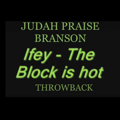 The Block Is Hot (Throwback) - Single" álbum de Judah Praise Branson en ...