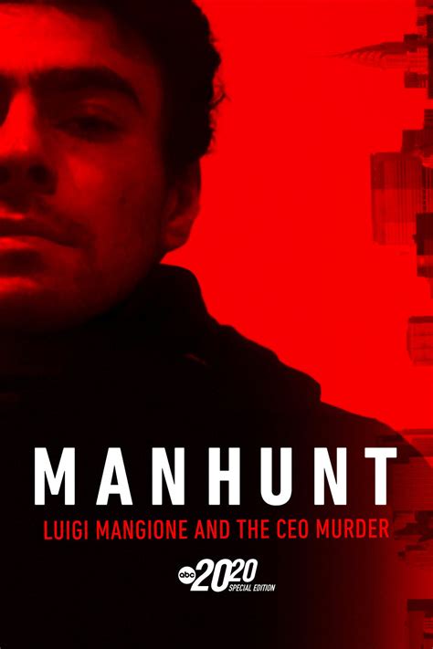 Manhunt: Luigi Mangione and the CEO Murder – A Special Edition of 20/20 ...