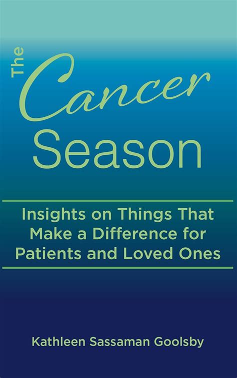 The Cancer Season: Insights on Things That Make a Difference for ...