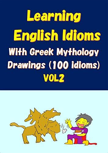 Learning English Idioms With Greek Mythology Drawings VOL2 eBook ...