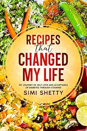 Recipes that Changed My Life - My Journey of Self Love and Acceptance ...