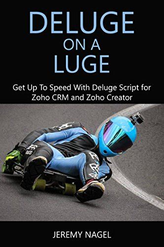 Deluge on a Luge: Get up to Speed with Deluge Script for Zoho CRM and ...