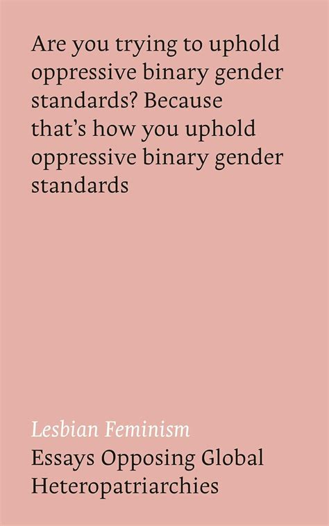 Buy Lesbian Feminism: Essays Opposing Global Heteropatriarchies Book ...