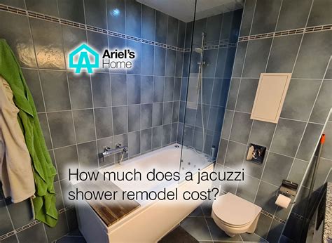 Average Price Of Jacuzzi Shower Remodel: Complete Guide