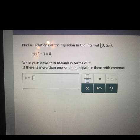 Find all solutions of the equation in the interval [0,2pi) Tan theta -1 ...