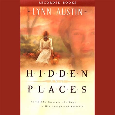 Hidden Places (Audio Download): Lynn Austin, Ruth Ann Phimister ...