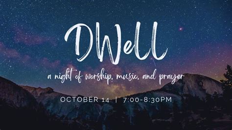 DWeLL : A Night of Worship, Music, & Prayer, Grace Covenant EPC - Exton ...