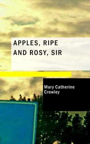 Apples; Ripe and Rosy; Sir: And Other Stories; for Boys and Girls ...