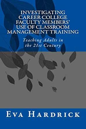 Investigating Career College Faculty Members' Use of Classroom ...