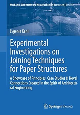 Experimental Investigations on Joining Techniques for Paper Structures ...