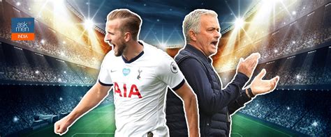 All Or Nothing: Tottenham Hotspur – Why Jose Mourinho And Harry Kane ...