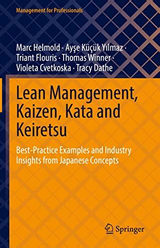 Lean Management, Kaizen, Kata and Keiretsu: Best-Practice Examples and ...