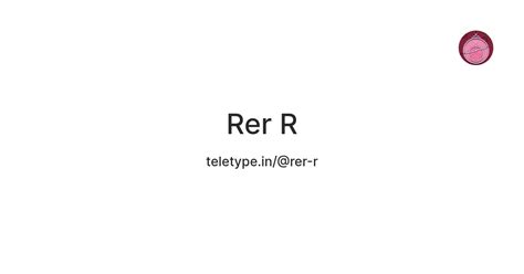 Rer R — Teletype