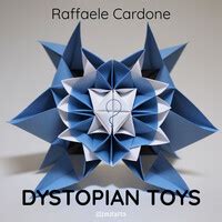 Dystopian Toys Songs Download: Play & Listen Dystopian Toys ...