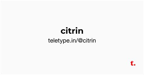 @citrin — Teletype