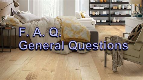 FAQ: General Questions - Floors To Your Home