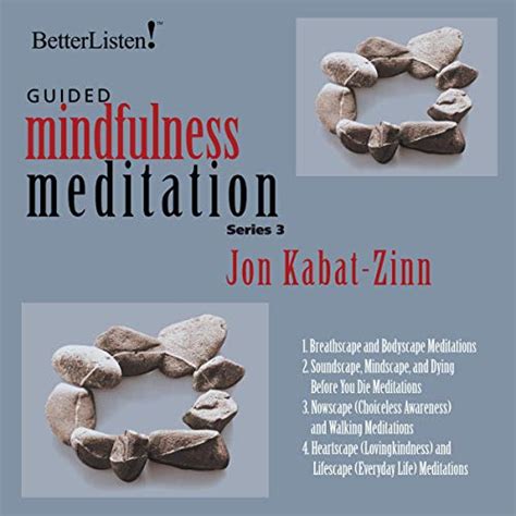 Guided Mindfulness Meditation Series 3 (Audio Download): Jon Kabat-Zinn ...