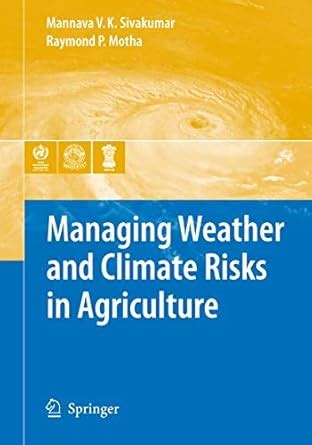 Buy Managing Weather and Climate Risks in Agriculture Book Online at ...