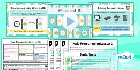 Computing: Kodu Programming: When and Do Year 6 Lesson Pack 2