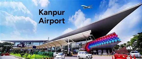 About Kanpur Airport (KNU): Everything You Need To Know