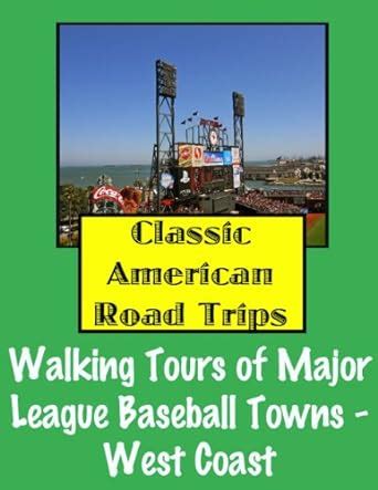 Classic American Road Trips: Walking Tours of Major League Baseball ...