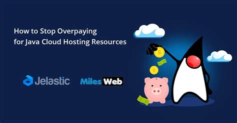 5 Ways To Stop Overpaying For Java Cloud Hosting Resources