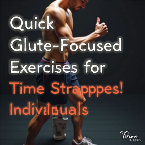 Quick Glute-Focused Exercises for Time-Strapped Individuals - gpnhg