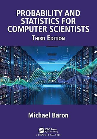 Probability and Statistics for Computer Scientists eBook : Baron ...