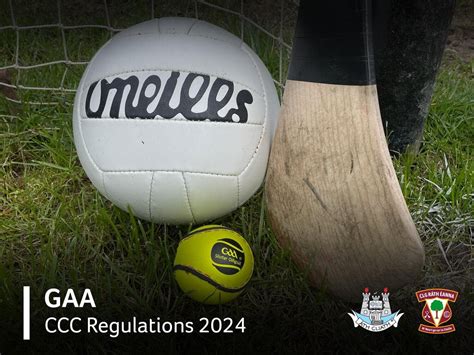GAA - CCC Regulations 2024 | Raheny GAA