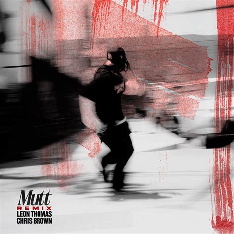 ‎MUTT (CB REMIX) - Single - Album by Leon Thomas & Chris Brown - Apple Music