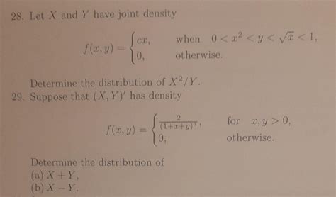 Solved 28. Let X and Y have joint density f(x,y)={cx,0, when | Chegg.com