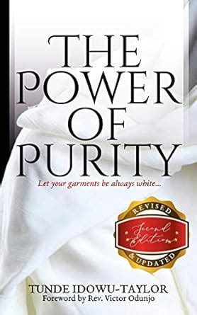 The Power of Purity: Biblical Keys to Staying Pure in an Impure World ...