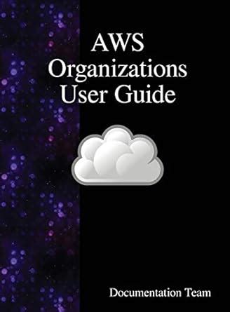 Buy AWS Organizations User Guide Book Online at Low Prices in India ...