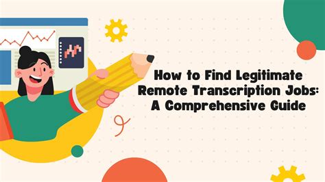 How to Find Legitimate Remote Transcription Jobs: A Comprehensive Guide ...