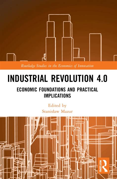 Buy Industrial Revolution 4.0: Economic Foundations and Practical ...