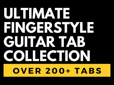 200+ Fingerstyle Guitar Tabs - Full & Easy Versions - PDF and Guitar Pro File