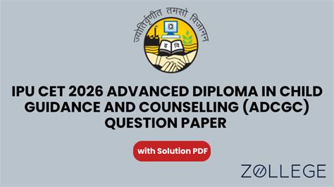 IPU CET 2026 Advanced Diploma in Child Guidance and Counselling (ADCGC ...