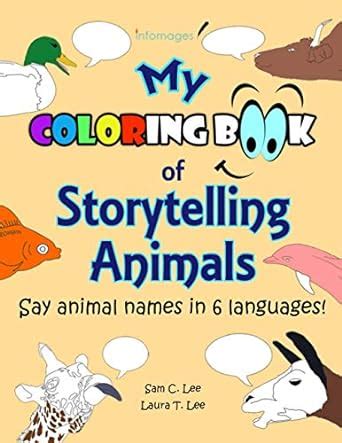 My Coloring Book of Storytelling Animals: Say Animal Names in 6 ...