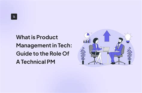 What is Product Management in Tech: Guide to the Role Of A Technical PM - prodSens.live