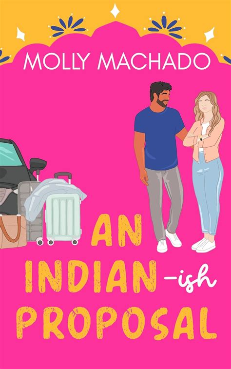 An Indian-ish Proposal eBook : Machado, Molly: Amazon.in: Kindle Store