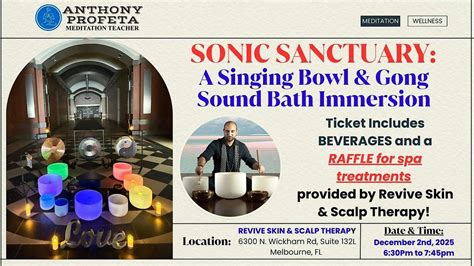 SONIC SANCTUARY: A Singing Bowl & Gong Sound Bath Immersion, 6300 N ...
