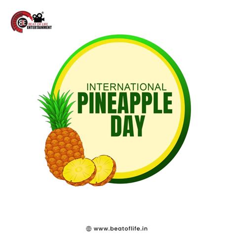 International Pineapple Day Wishes - Beat of Life Entertainment