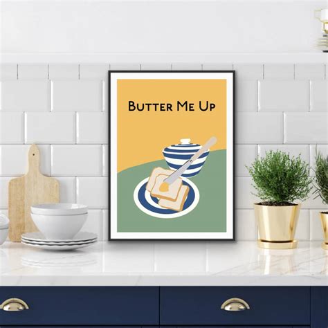 Butter Me Up Kitchen Print By The Printed Word Store