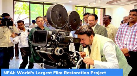 NFAI: World’s Largest Film Restoration Project – GKToday