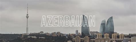 Why Azerbaijan Should Be on Your Travel Bucket List | Haim Travels