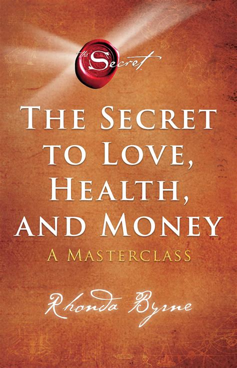 The Secret to Love, Health, and Money | Book by Rhonda Byrne | Official ...