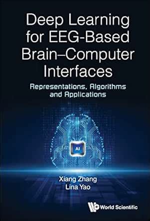 Deep Learning For Eeg-based Brain-computer Interfaces: Representations ...