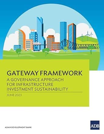 Gateway Framework: A Governance Approach for Infrastructure Investment ...