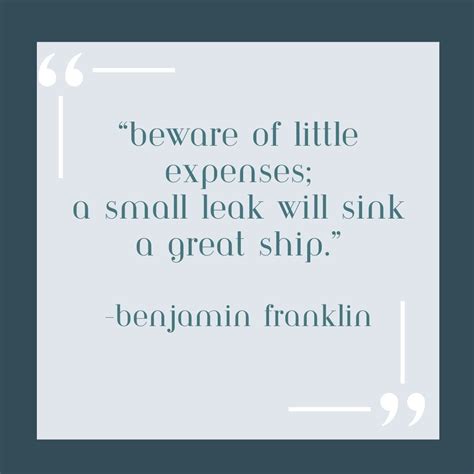 MaryKate Hughes on LinkedIn: “Beware of little expenses; a small leak will sink a great ship.”…
